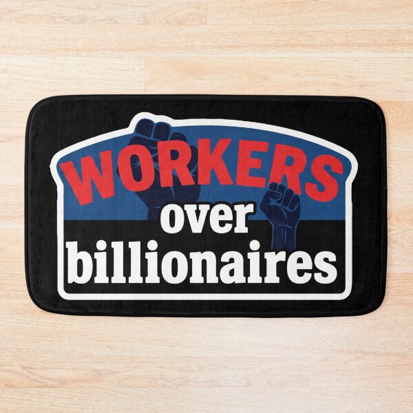 Item preview, Workers Over Billionaires designed and sold by Owcomm.