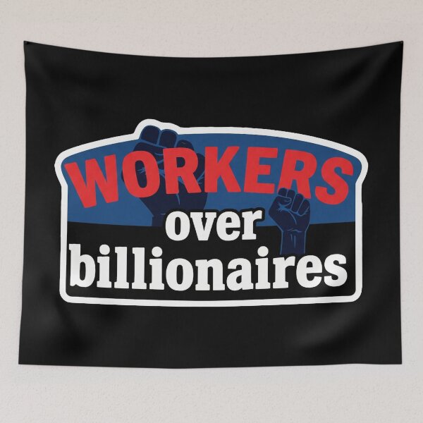 Item preview, Workers Over Billionaires designed and sold by Owcomm.