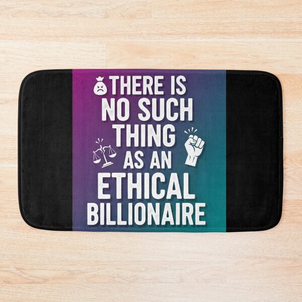 Item preview, No Ethical Billionaire designed and sold by Owcomm.