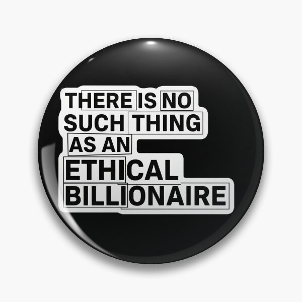 Item preview, No Ethical Billionaire designed and sold by Owcomm.