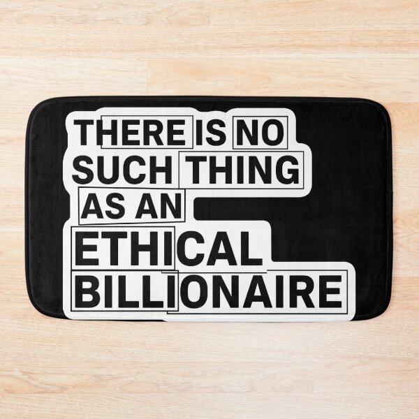 Item preview, No Ethical Billionaire designed and sold by Owcomm.