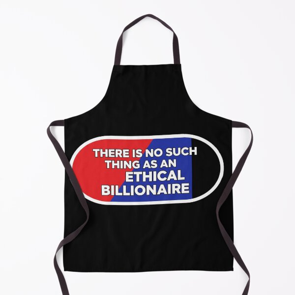 Item preview, No Ethical Billionaire Anti-Capitalist designed and sold by Owcomm.