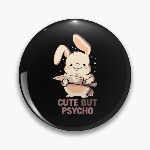 Item preview, Cute But Psycho Bunny designed and sold by EduEly.