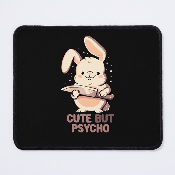 Item preview, Cute But Psycho Bunny designed and sold by EduEly.