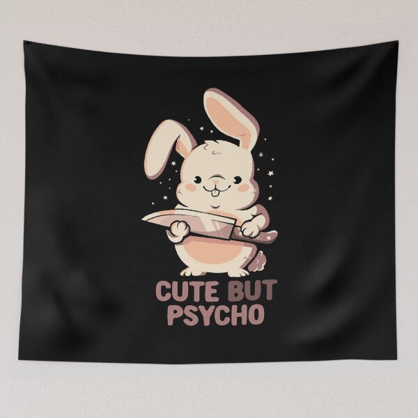 Item preview, Cute But Psycho Bunny designed and sold by EduEly.