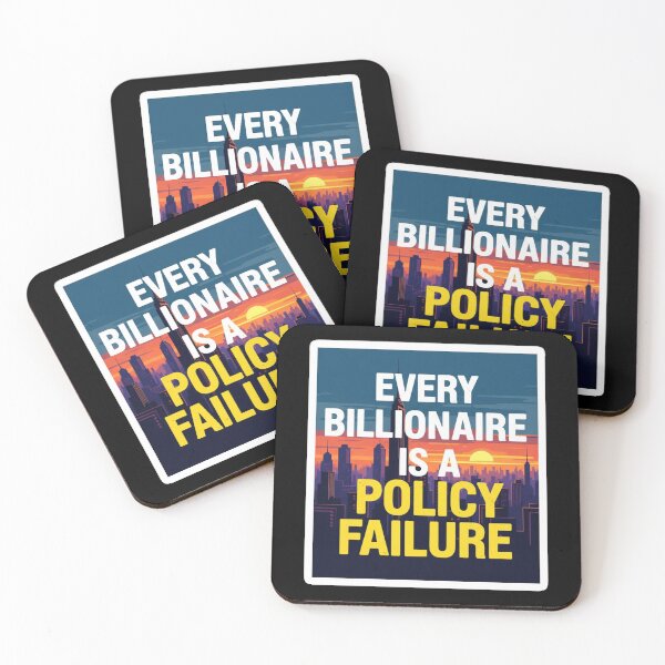 Item preview, Every Billionaire Is A Policy Failure designed and sold by Owcomm.