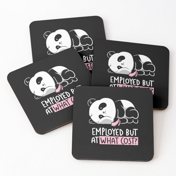 Item preview, Employed But At What Cost designed and sold by koalateess.
