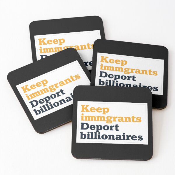 Item preview,  Keep Immigrants Deport Billionaires designed and sold by Owcomm.