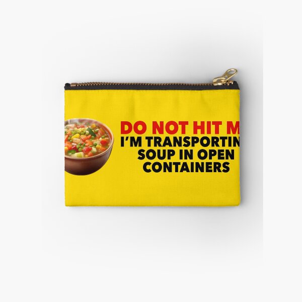 Item preview, Do Not Hit Me I'm Transporting Soup in Open Containers Funny Soup Bumper designed and sold by liora1pastel.