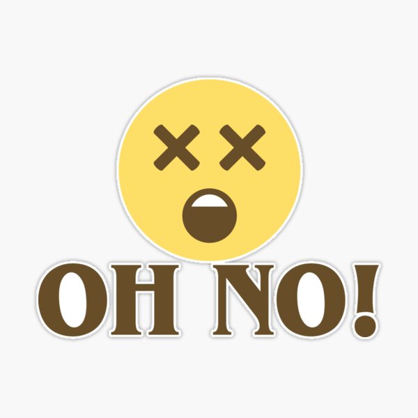 OH NO” with crossed X eyes emoji design ?‍?