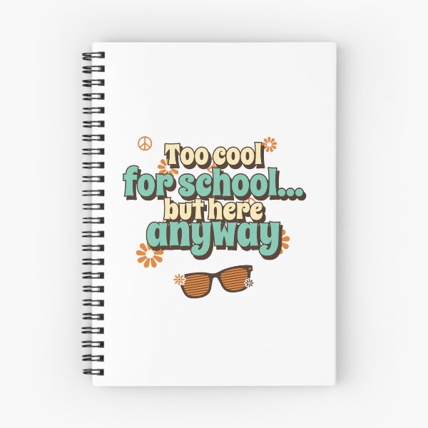 Item preview, This "Too Cool For School, But Here Anyway." design is perfect for back to school. designed and sold by toridesigns0807.