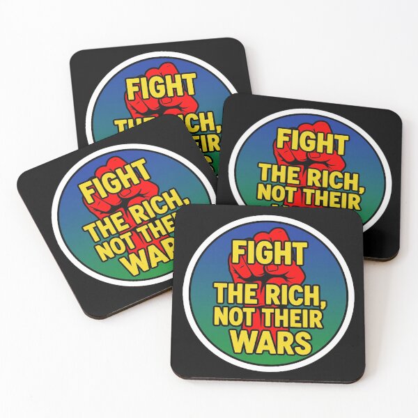Item preview, Fight The Rich Not Their Wars Activist designed and sold by Owcomm.