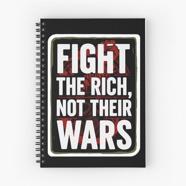 Item preview,  Fight The Rich Not Their Wars designed and sold by Owcomm.