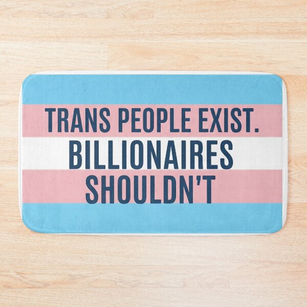Item preview, Trans People Exist Billionaires Shouldn't Flag designed and sold by Owcomm.