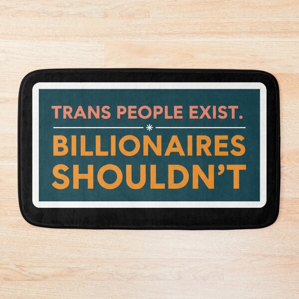 Item preview, Trans People Exist Billionaires Shouldn't designed and sold by Owcomm.