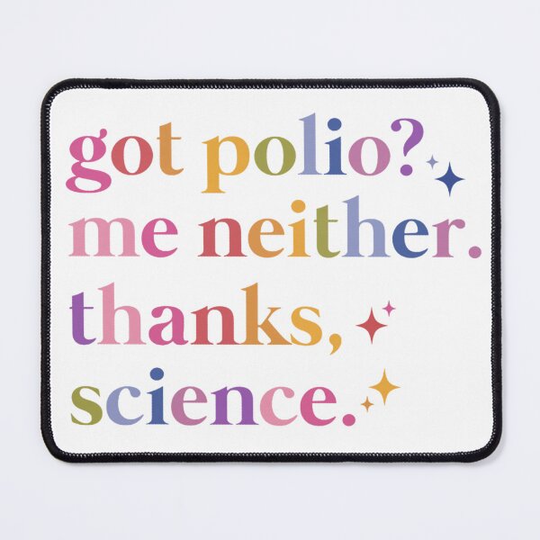 Item preview, Got polio Me neither. Thanks science! designed and sold by KarlWade.
