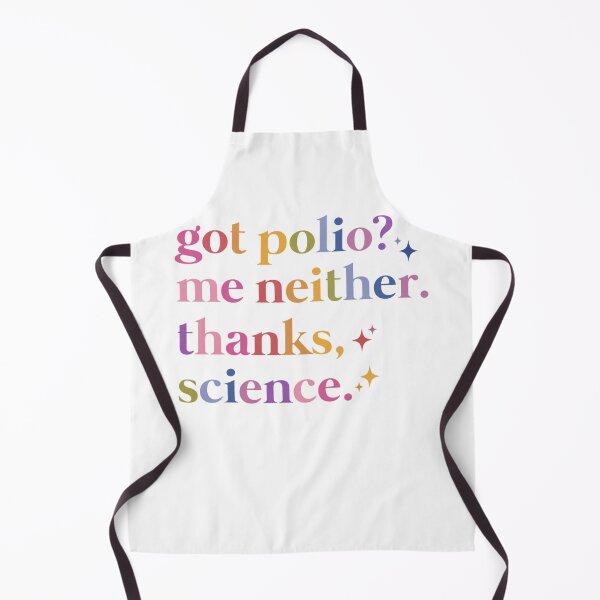 Item preview, Got polio Me neither. Thanks science! designed and sold by KarlWade.