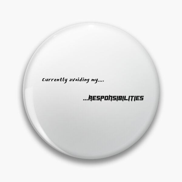 Item preview, Avoid Responsibilities designed and sold by Shirt-Myself.