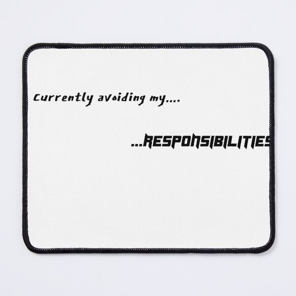 Item preview, Avoid Responsibilities designed and sold by Shirt-Myself.
