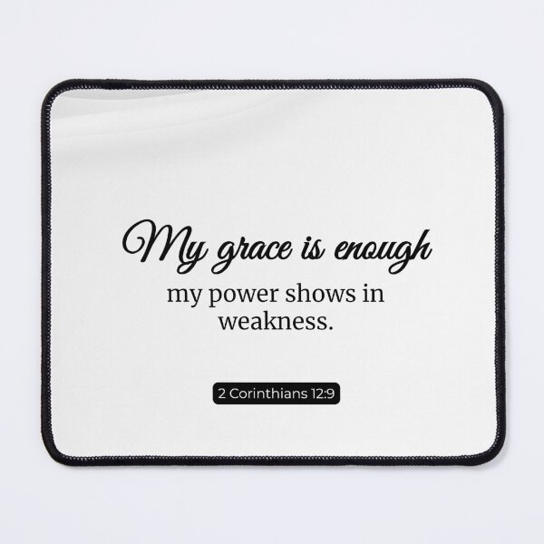 Item preview, Grace in Weakness Shines | 2 Corinthians 12:9 designed and sold by Dwordsdaily.