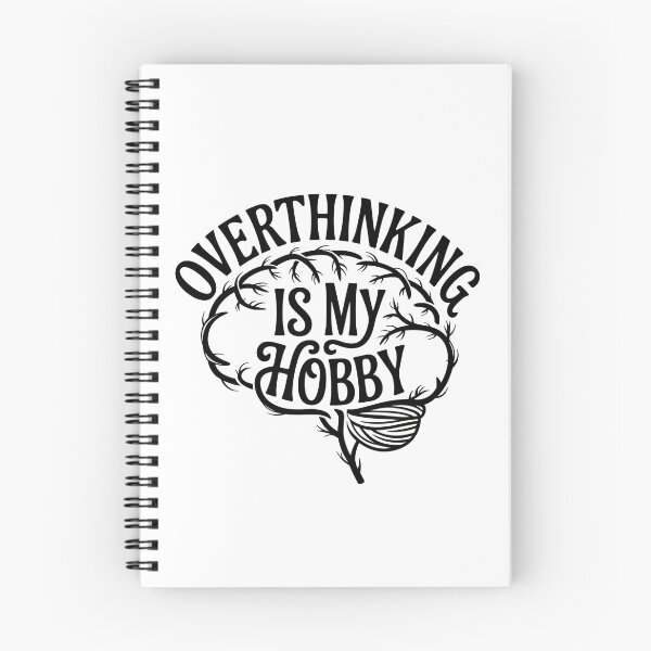 Item preview, Overthinking is My Hobby designed and sold by marshmelephant.