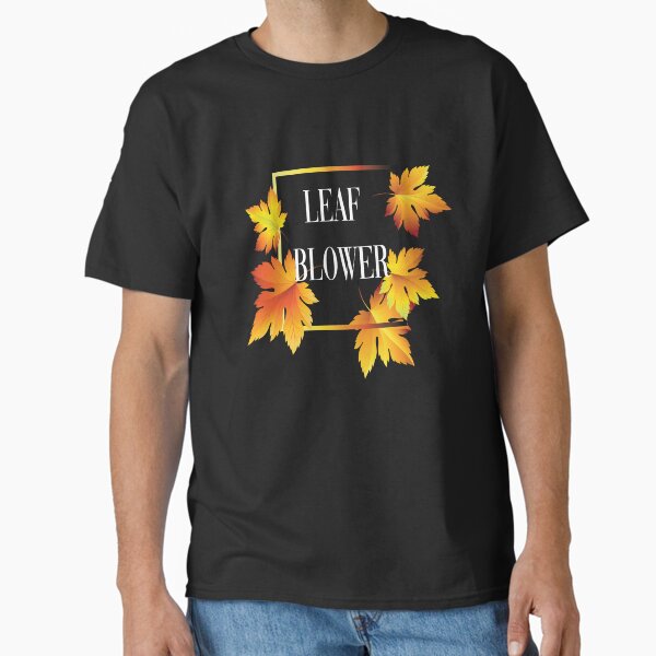Item preview, Leaf Blower Autumn Funny Quote designed and sold by Criteve.