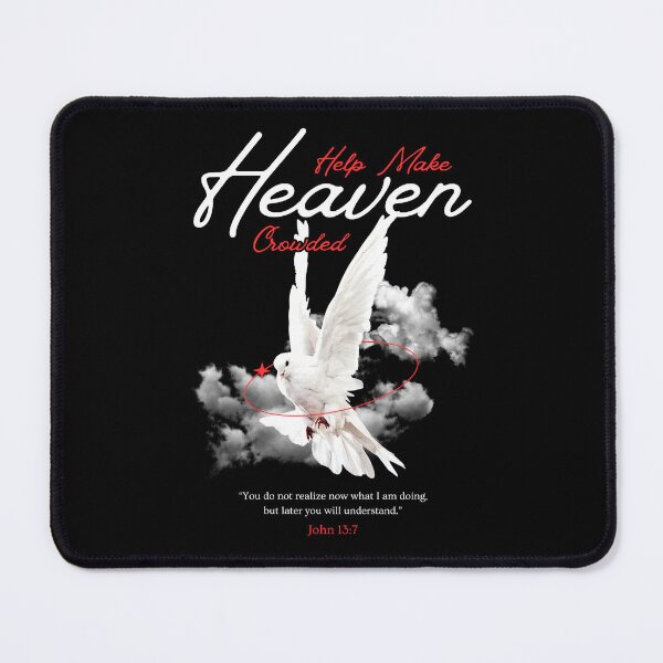 Item preview, Help Make Heaven Crowded John 13 7 designed and sold by AussieMomma.