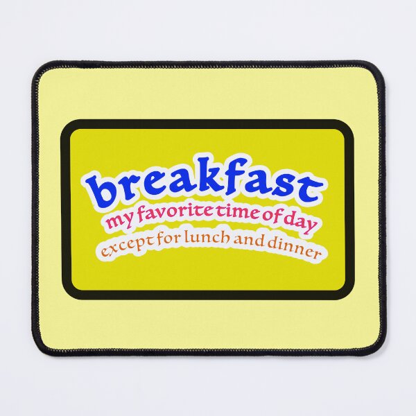 Item preview, Breakfast, my favorite time of the day designed and sold by mntimg.