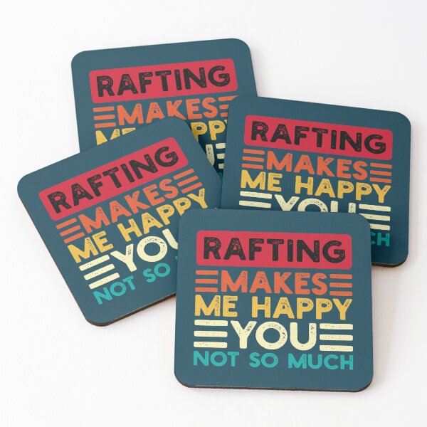 Item preview, Rafting Makes Me Happy You Not So Much Funny Quote designed and sold by NosandEdgy.