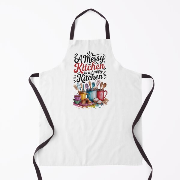 Item preview, A Messy Kitchen Is A Happy Kitchen Apron – Funny Cooking Gift, Chef & Home Cook Apparel designed and sold by Compass and a Camera.