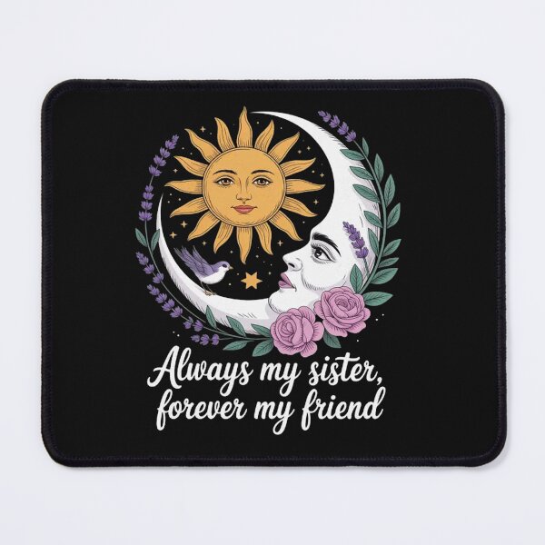 Item preview, Always My Sister Forever My Friend Sun Moon designed and sold by Vastingan.
