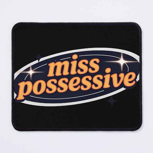 Item preview, Miss Possessive designed and sold by Ellepencer6.