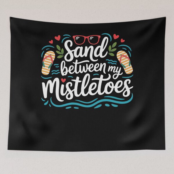 Item preview, Christmas In July - Xmas In July -Sand Between My Mistletoes designed and sold by BiellaSar.