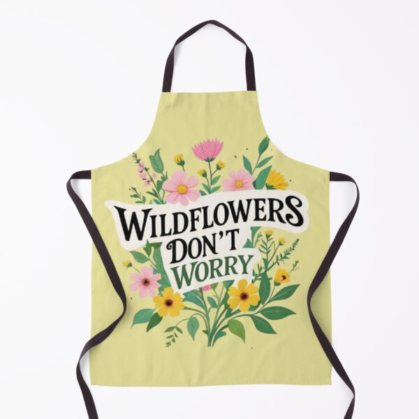 Item preview, Wildflowers don't worry designed and sold by CareersRUs.