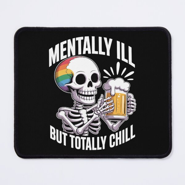 Item preview, Mentally Ill But Totally Chill Gay Pride Skeleton Flag LGBT designed and sold by itsnothatweird.
