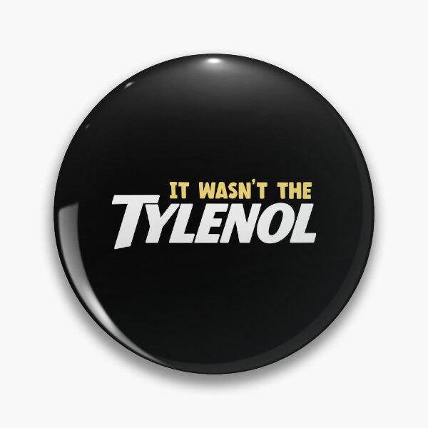 Item preview, It wasn't the Tylenol designed and sold by didiershreves.