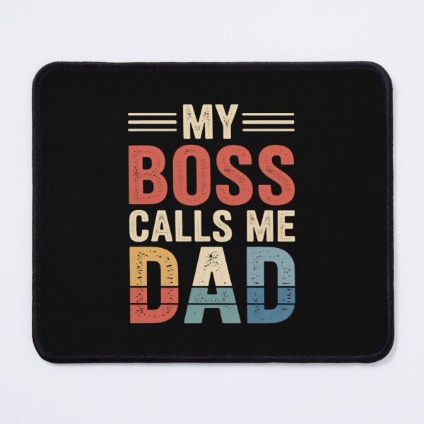 Item preview, My Boss Calls Me Dad Humorous Honorary Father designed and sold by procionartss.