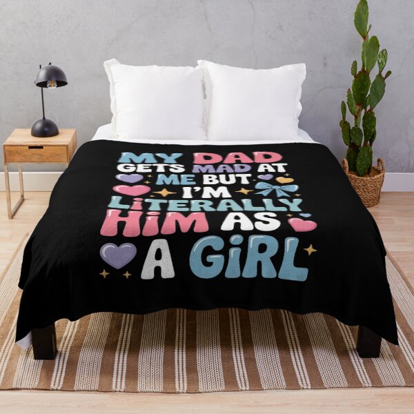Item preview, My Dad Gets Mad at Me But I'm Literally Him As A Girl designed and sold by procionartss.