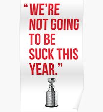 Zitat Alex Ovechkin Washington Capitals - wir werden dieses Jahr nicht saugen Poster