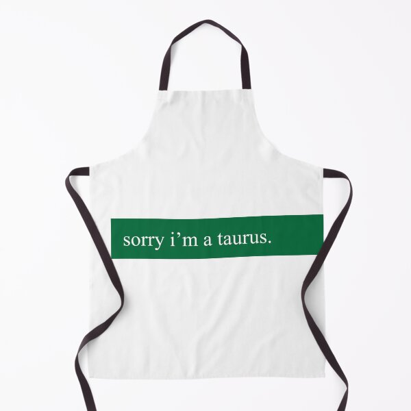 Item preview, Sorry, I'm a Taurus designed and sold by bloodberi.