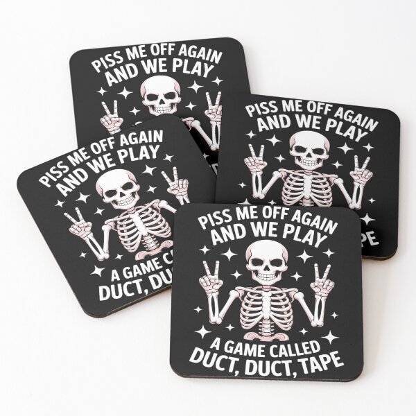 Item preview, Piss Me Off Again And We PLay A Game Called Duct Skeleton designed and sold by BlackStars3Neon.