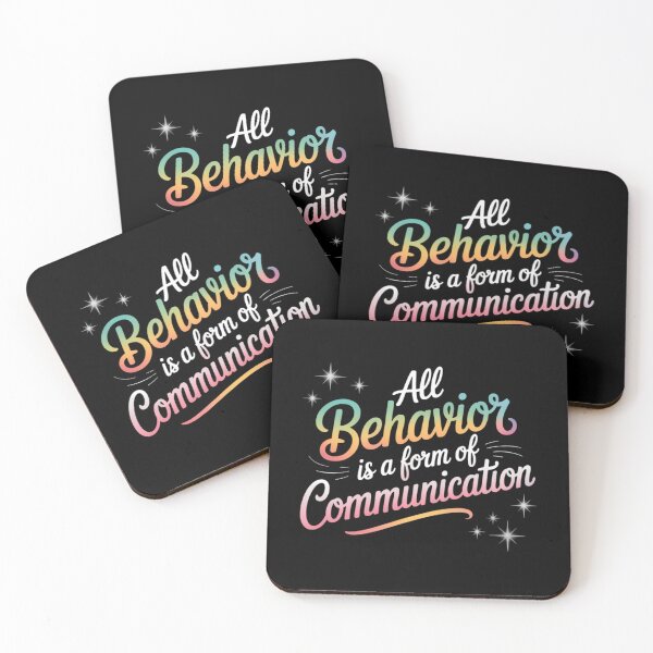 Item preview, All Behavior Is A Form Of Communication designed and sold by Moon-Ape.