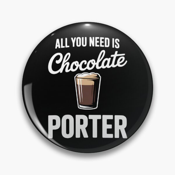 Item preview, All You Need is Chocolate Porter Craft Beer designed and sold by Moon-Ape.