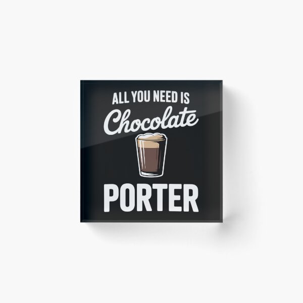 Item preview, All You Need is Chocolate Porter Craft Beer designed and sold by Moon-Ape.