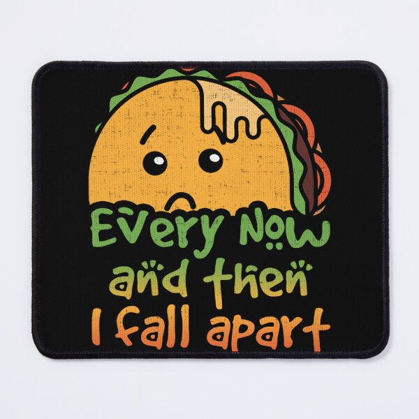 Item preview, Taco Tuesday Every Now And Then I Fall Apart Jacob Zelazny Transparent	 designed and sold by wpzhblgdfl52.