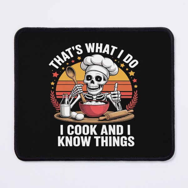 Item preview, That's What I Do I Cook And Know Things Skeleton Meme Lovers designed and sold by Jadiantukora.