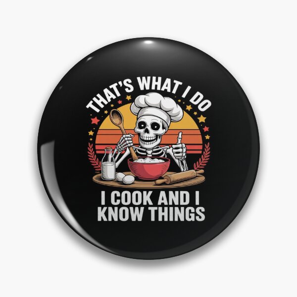 Item preview, That's What I Do I Cook And Know Things Skeleton Meme Lovers designed and sold by Jadiantukora.