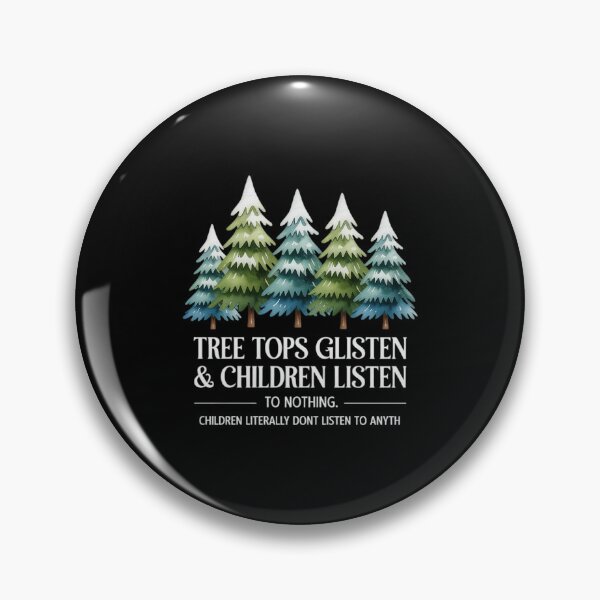 Item preview, Tree Tops Glisten Children Listen To Nothing, Christmas designed and sold by Idarmotar.