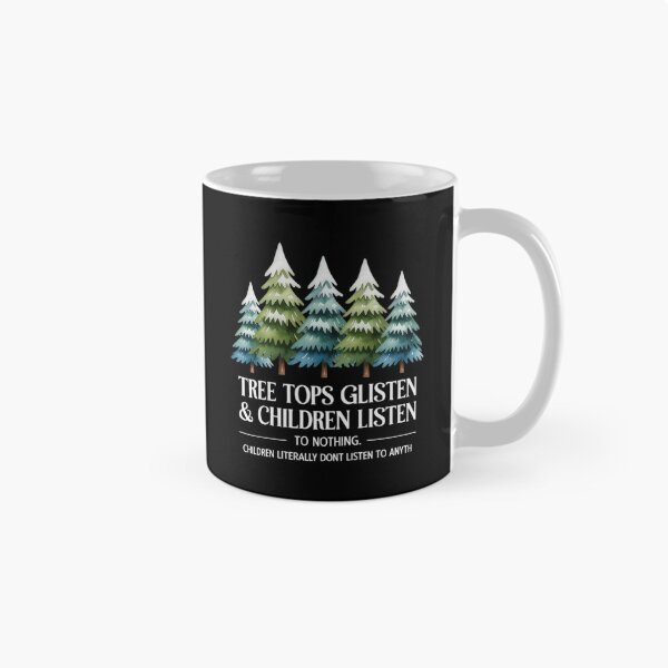Item preview, Tree Tops Glisten Children Listen To Nothing, Christmas designed and sold by Idarmotar.