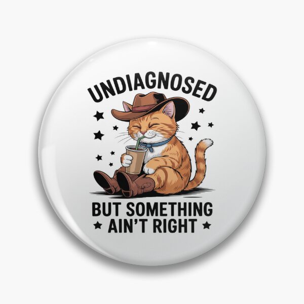 Item preview, Undiagnosed But Something Ain't Right designed and sold by Idarmotar.